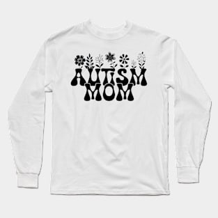 Autism Mom Autism Awareness Gift for Birthday, Mother's Day, Thanksgiving, Christmas Long Sleeve T-Shirt